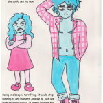 Smaller, younger, hyperfeminine me judging current, masc me. The younger version has long wavy hair, a pink dress over a long sleeve pink shirt, pink tights, and pink mary janes, an accurate representation of how I dressed as a child. The older version has short curly hair, glasses, and wears a plaid shirt unbuttoned to show scars from prophylactic surgeries for my hereditary cancer syndrome (a mastectomy and salpingectomy) that resonate with gender affirmation procedures. Top text: I sometimes felt like a girl inside, too. Mostly, though, I felt defensive. “Pants are for boys!” my younger self would tell me if she could see me now.” Bottom text: “Being in a body is terrifying. It could stop running at any moment. And we all just live with that possibility. It seems to work for everyone else. So I wanted to perform the normative kind of girlhood everybody expected of me, as if it were a kind of protective measure. As if my organs too, would stay in place, neat, labelled, soft.